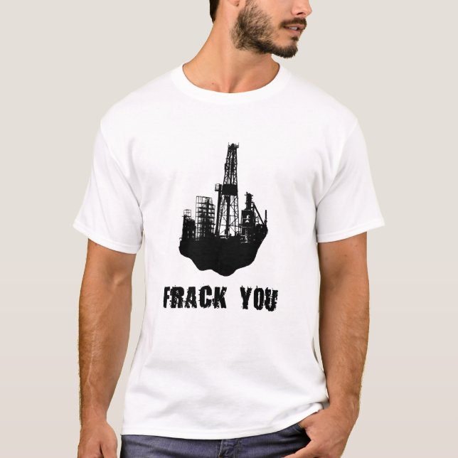 Frack You T-Shirt (Front)