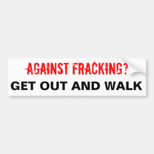 Fracking Bumper Sticker, White Bumper Sticker