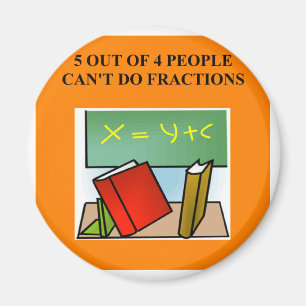 fraction math joke magnet