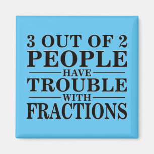 Fractions joke magnet