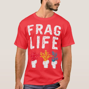Frag Life Saltwater Reef Tank Funny Aquarium