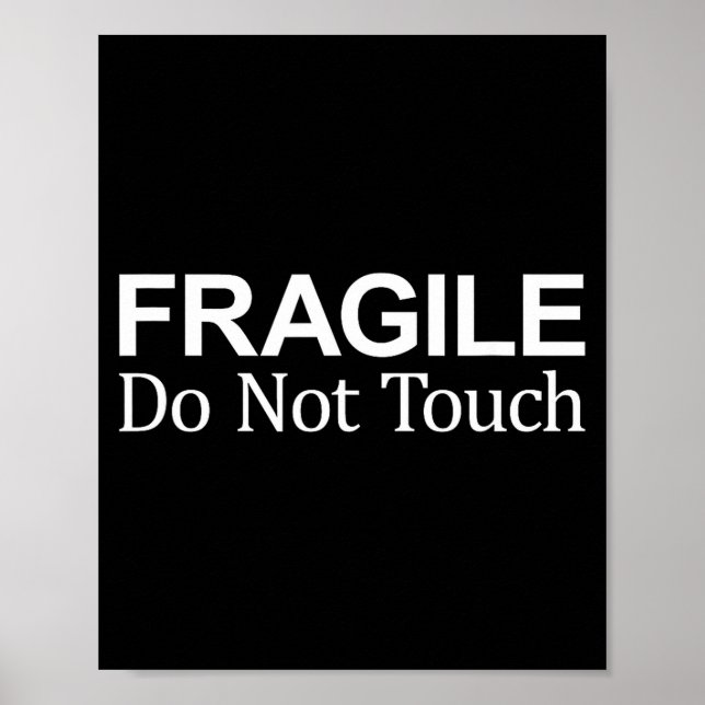 Fragile - Do Not Touch -  Poster (Front)