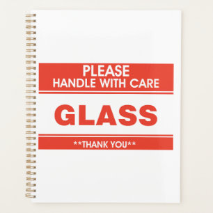Fragile Glass Handle With Care Warning Planner