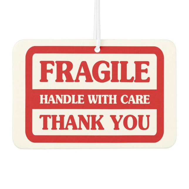 Fragile Handle With Care Car Air Freshener (Front)
