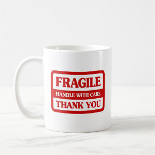 Fragile Handle With Care Coffee Mug