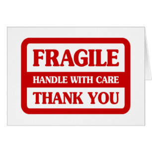Fragile Handle With Care Greeting Card