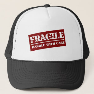 Fragile - Handle With Care Trucker Hat