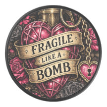 Fragile Like a Bomb Collectable Hockey Puck