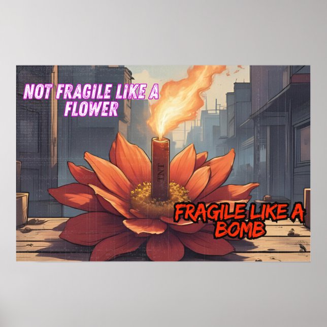 Fragile Like A Bomb Poster (Front)