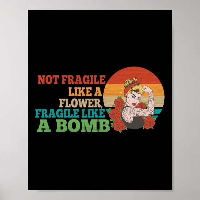 Fragile Like A Flower But A Bomb Feminist 2  Poster (Front)