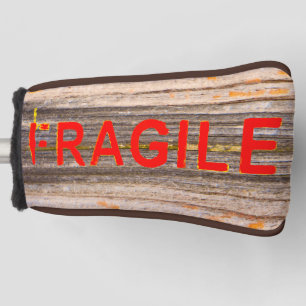 FRAGILE Markings - Torn Peeled - Wood Texture Golf Head Cover