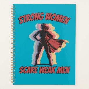Fragile Masculinity Strong Women Scare Weak Men Planner
