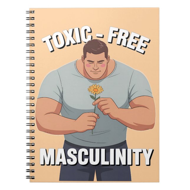 Fragile Masculinity Toxic-Free Masculinity Notebook (Front)