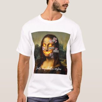 Fragile Meme Art – Mona Lisa Pumpkin Smile Parody T-Shirt