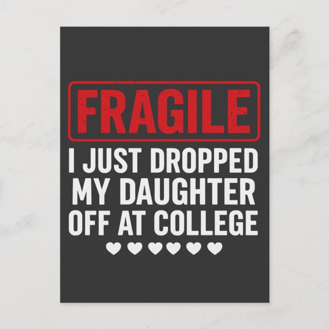 Fragile Mum/Dad Dropping Daughter at College Holiday Postcard (Front)
