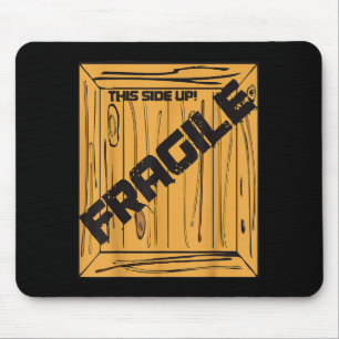 Fragile Shirt Halloween Christmas Costume Movie Sh Mouse Pad