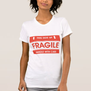 Fragile Sign Womens T-Shirt