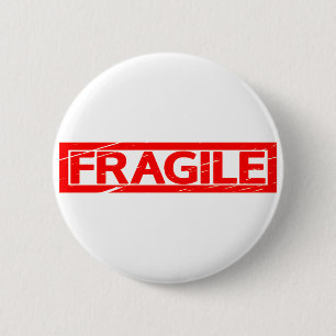 Fragile Stamp 6 Cm Round Badge