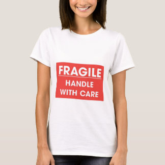 Fragile T-Shirt
