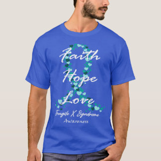 Fragile X Syndrome Awareness Faith Hope Love Hope T-Shirt