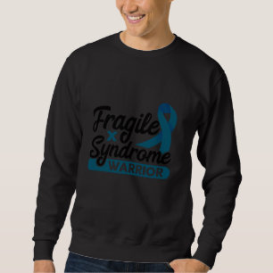 Fragile X Warrior Teal Ribbon Fragile X Syndrome A Sweatshirt