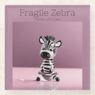 Fragile Zebra: Handle with Care Glass Coaster