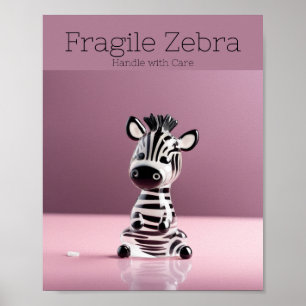 Fragile Zebra: Handle with Care Poster