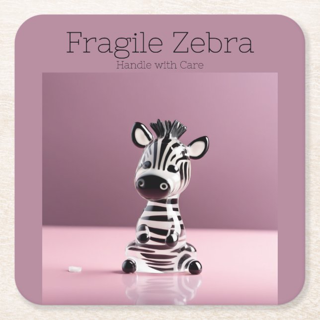 Fragile Zebra: Handle with Care Square Paper Coaster (Front)