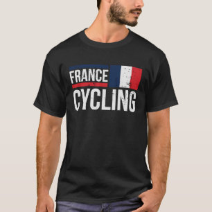 France Cycling Cyclist Bike Riding Racing French F T-Shirt
