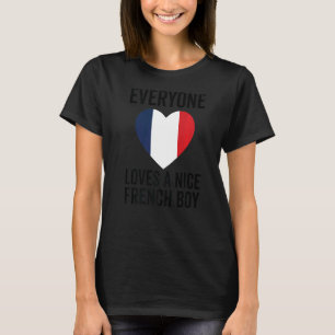 France Flag Everyone Loves A Nice French Boy T-Shirt