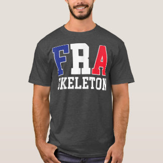 France Flag Musher  French FRA Skeleton  T-Shirt