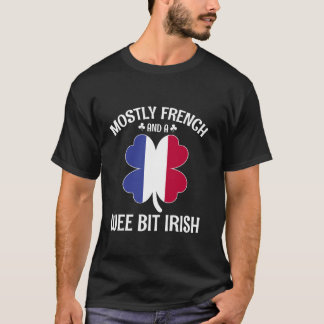 France St Patricks Day Mostly French Wee Bit Irish T-Shirt