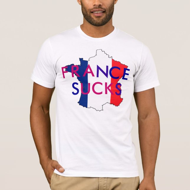 FRANCE SUCKS T-Shirt (Front)