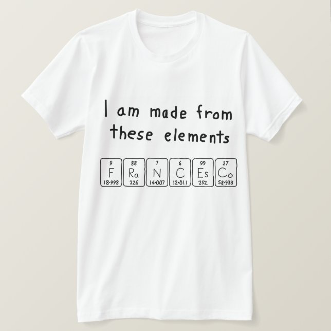 Francesco periodic table name shirt (Design Front)