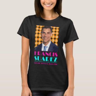 Francis Suarez  Miami Loves Bitcoin Mayor of Miami T-Shirt