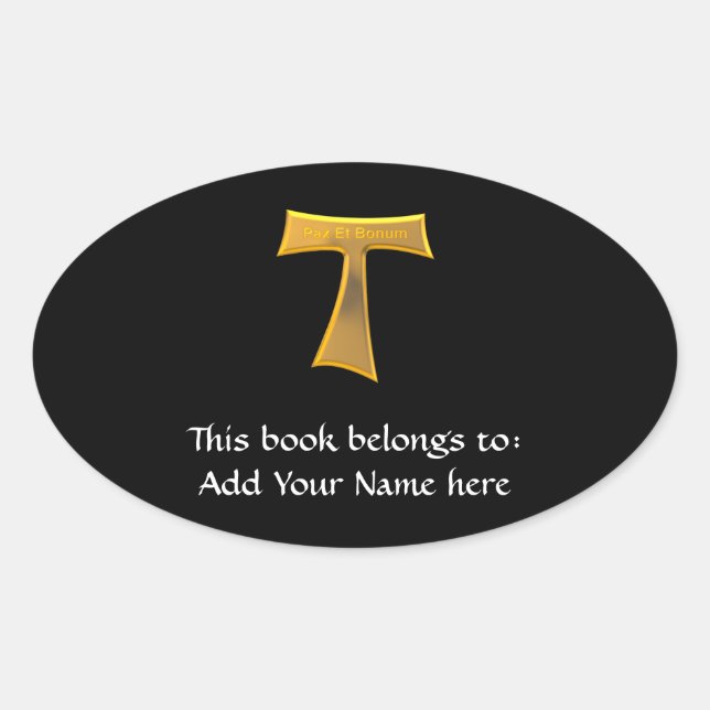 Franciscan Tau Cross Pax Et Bonum Gold Metallic Oval Sticker (Front)