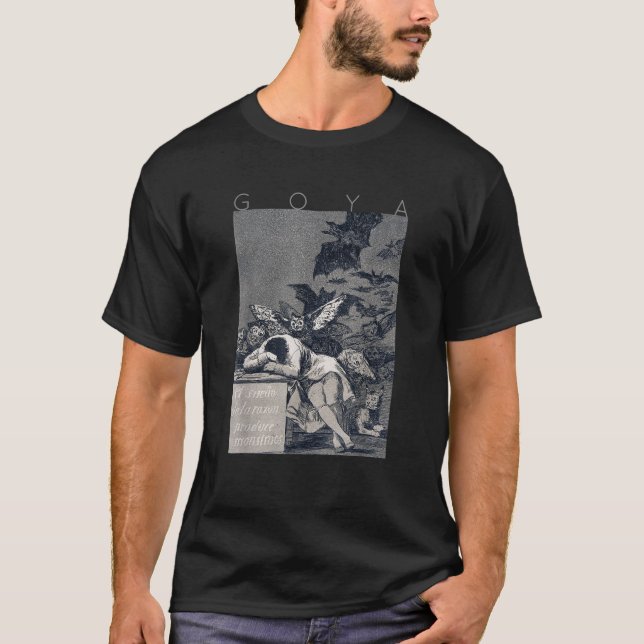 Francisco Goya The Sleep of Reason Produces Monste T-Shirt (Front)