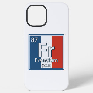 Francium - France Flag French Science iPhone 12 Pro Max Case