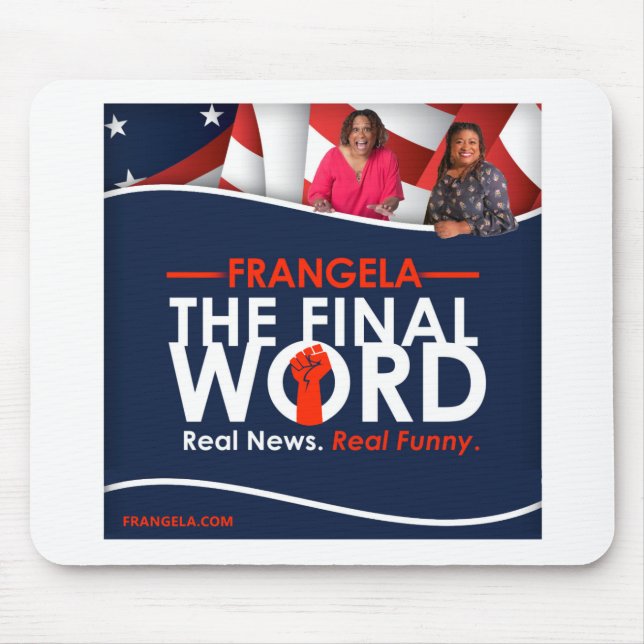 Frangela - "The Final Word" Mouse Pad (Front)