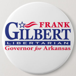 Frank Gilbert for Governor 6 Cm Round Badge