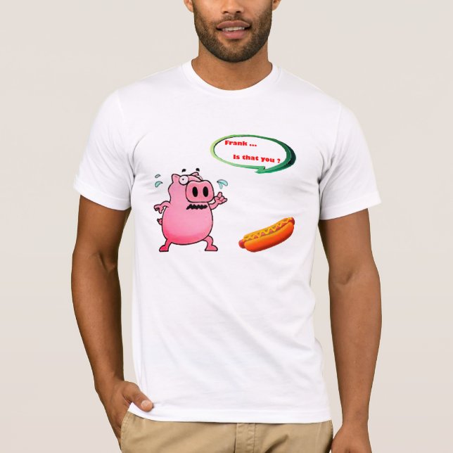 Frank Is That You Shirt - Funny Custom Name Tee (Front)