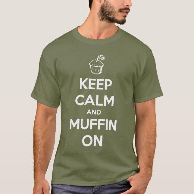 Frank Muffin Keep Calm Tee (Front)