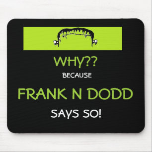 Frank N Dodd mousepad
