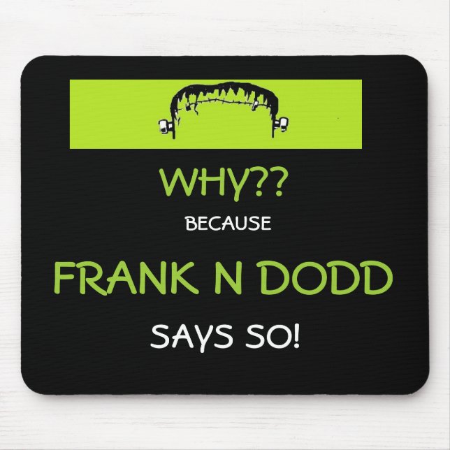Frank N Dodd mousepad (Front)