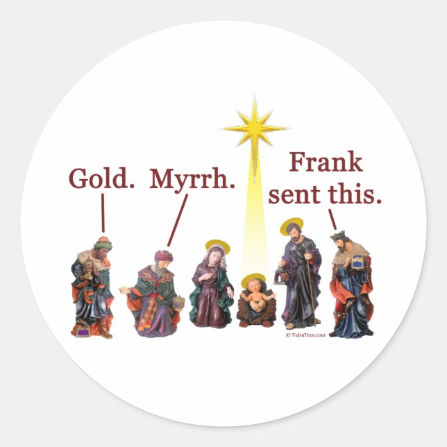 Frank Sent This Classic Round Sticker (Front)