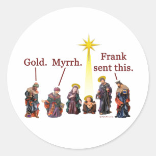 Frank Sent This Classic Round Sticker
