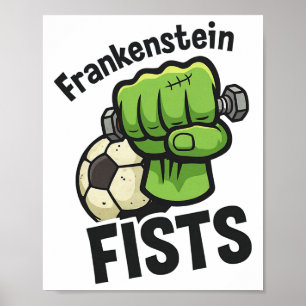 Frankenstein Fists Funny Soccer Stuff Poster