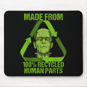 Frankenstein Made From 100% Recycled Human Parts H Mouse Pad