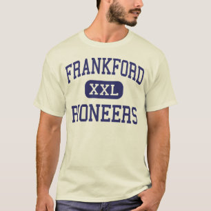 Frankford - Pioneers - High - Philadelphia T-Shirt