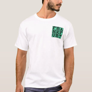 Frankfurt, City in Germany T-Shirt